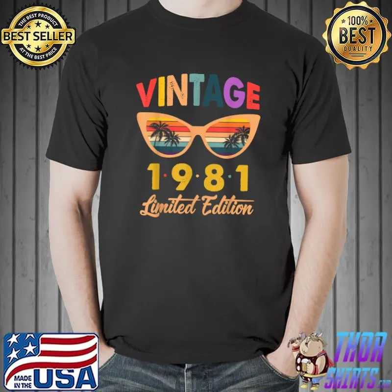 Vintage 1981 Limited Edition Sunset Sunglasses 41th Birthday T-Shirt