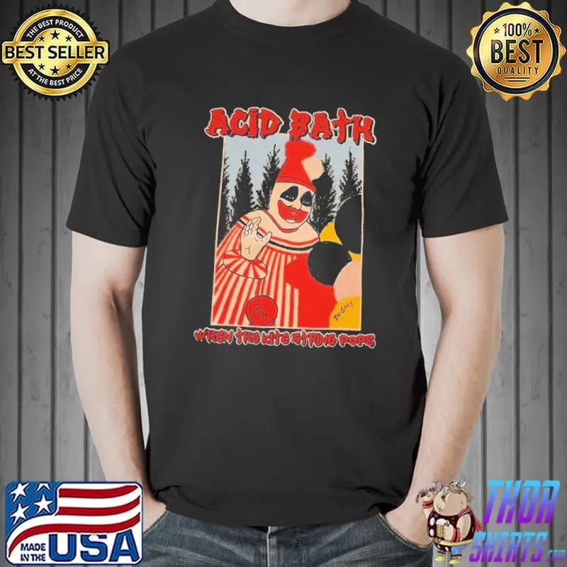 Vintage acid bath when the kite string pops trending classic shirt