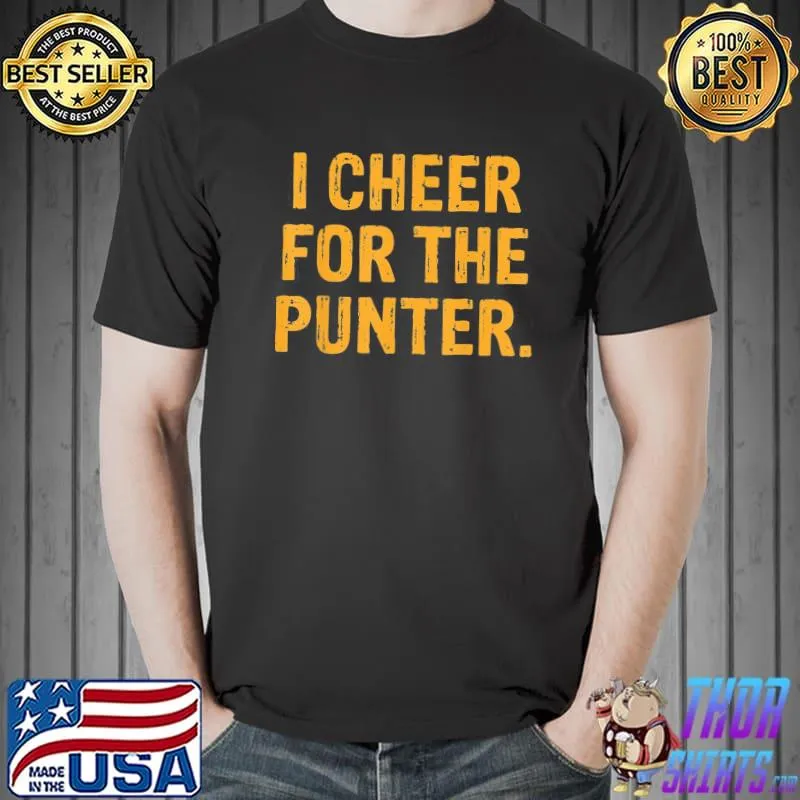 Vintage I cheer for the punter classic shirt