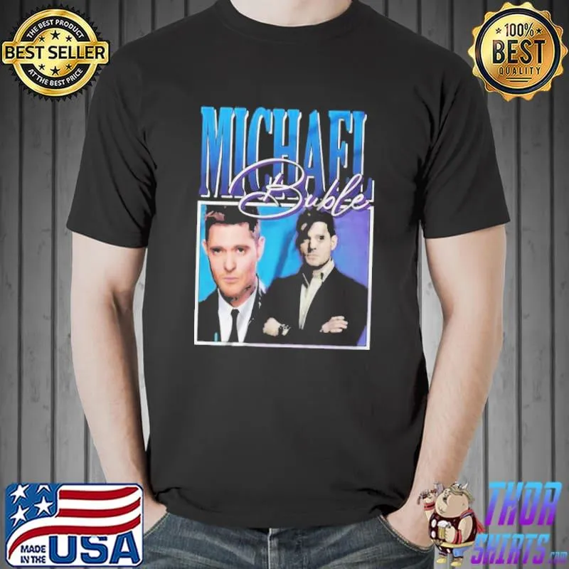 Vintage michael bublé trending classic shirt