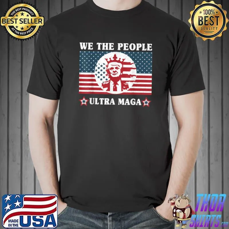We The People Republican American Flag Vintage Ultra Maga Donald Trump T-Shirt