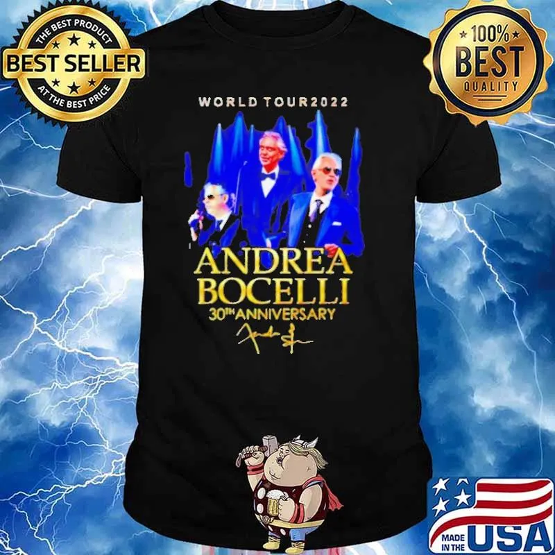World tour 2022 andrea bocelli 30th anniversary signature shirt