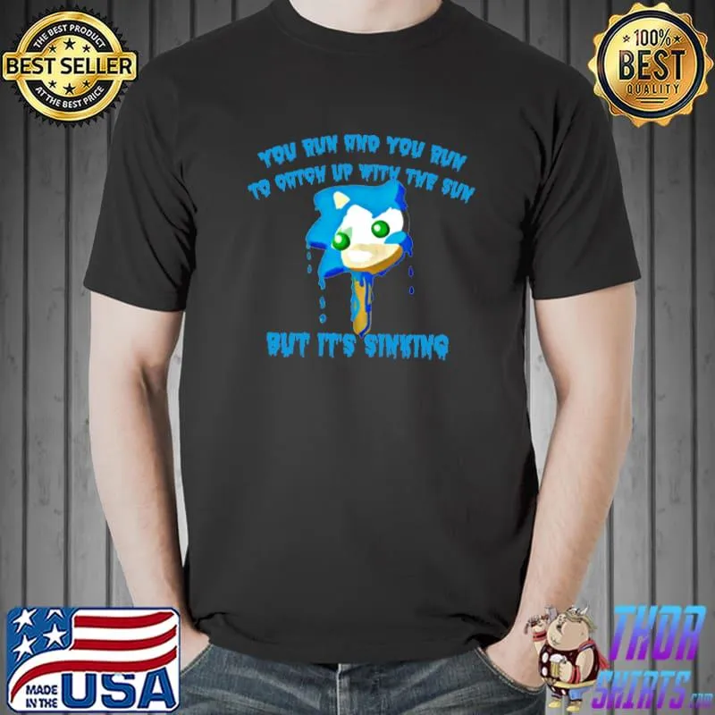 You Run And You Run To Catch Up With The Sun But It's Sinking Watercolor T-Shirt