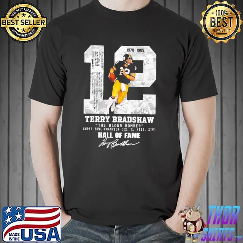 #12 terry bradshaw the blond bomber hall of fame signature gift shirt