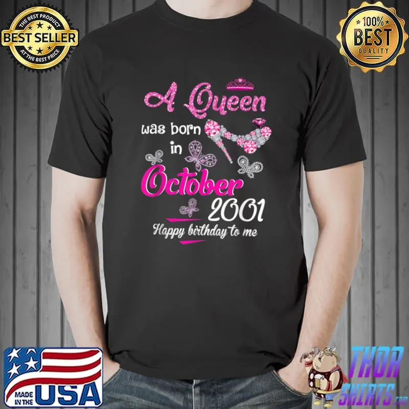 A Queen Was Born In October 2001 High Heel Diamond 21st Birthday T-Shirt