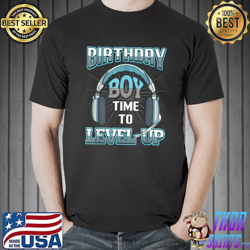 Birthday Boy Time To Level Up Gamer Birthday Headphone T-Shirt