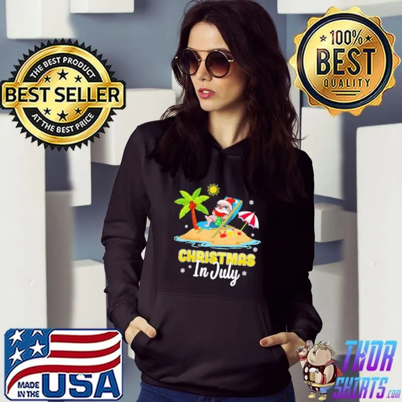 Christmas in july s Hoodie