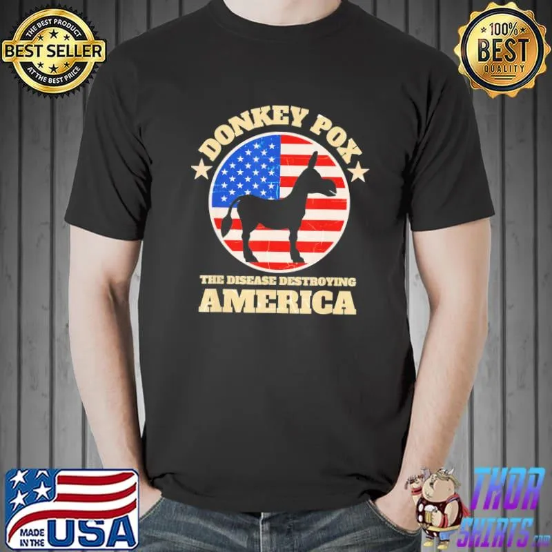 Donkey pox the disease destroying America antI Biden shirt