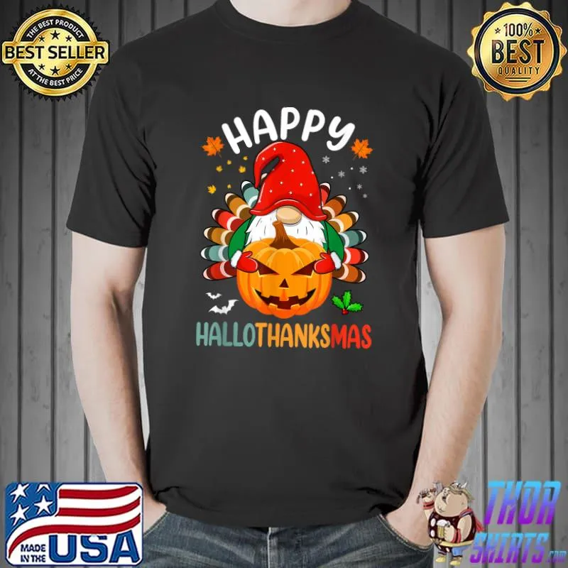 Gnome Hug Pumpkin Turkey Happy Hallothanksmas Halloween Thanksgiving T-Shirt