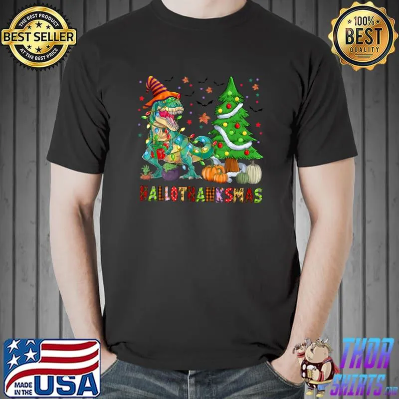 Hallothanksmas T Rex Dinosaur Pumpkin And Xmas Tree Halloween Christmas T-Shirt