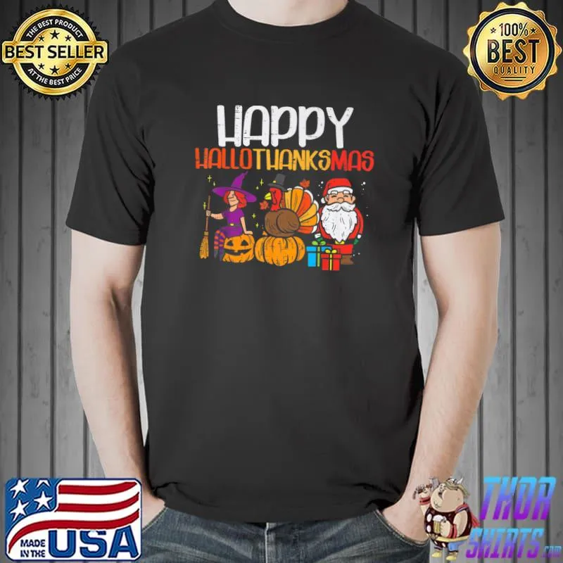Halloween Thanksgiving Christmas Happy Hallothanksmas Gnomes Witch And Turkey T-Shirt