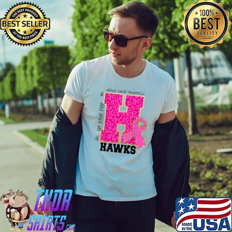Hawks School Spirit Game Day We Wear Pink Breast Cancer T-Shirt
