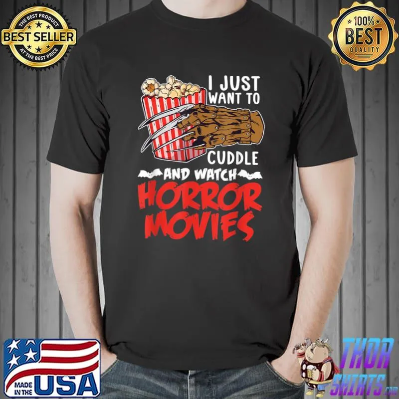 I Just Want To Cuddle And Watch Horror Movies Halloween T-Shirt