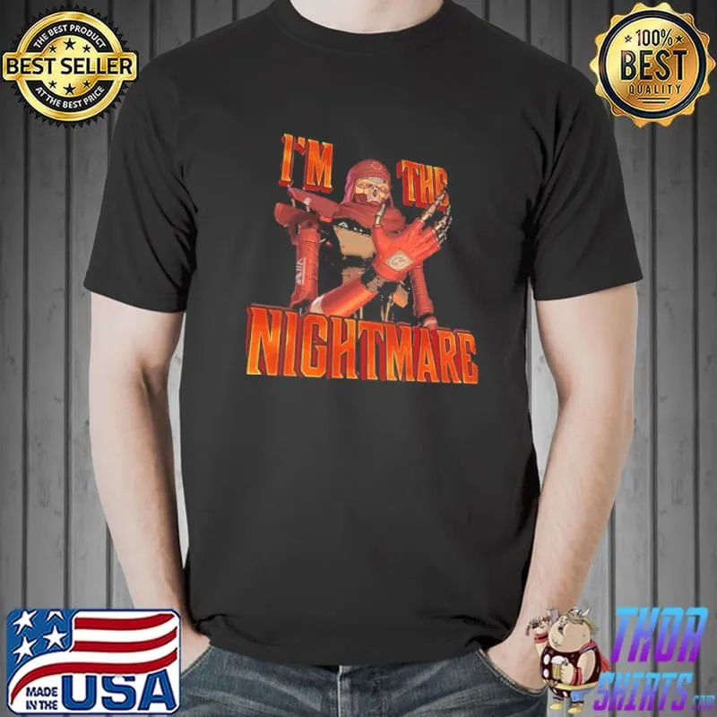 I'm the nightmare black apex legends holosprays revenant shirt