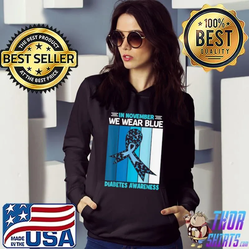 In November We Wear Blue Ribbon Vintage Diabetes Awareness T-Shirt Hoodie