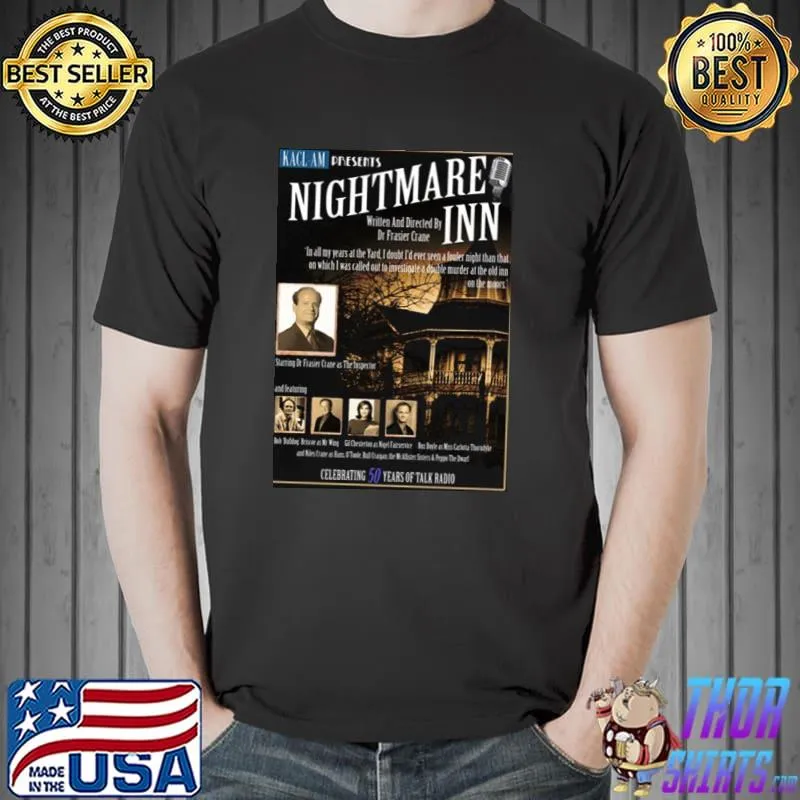 Kacl present nightmare inn inspired by frasier shirt
