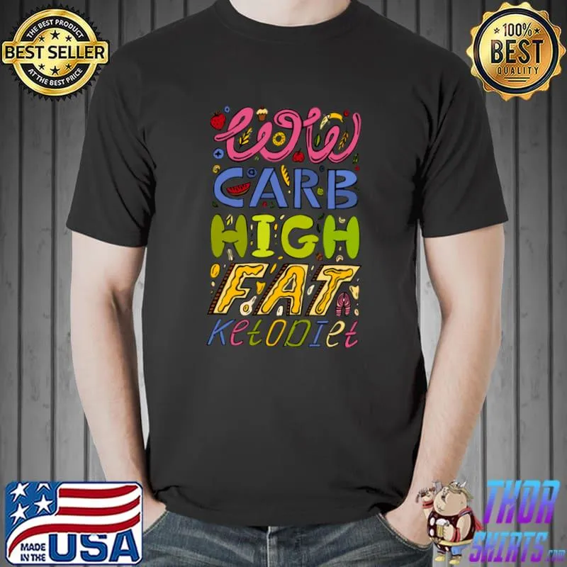 Low carb high fat ketodiet foods T-Shirt