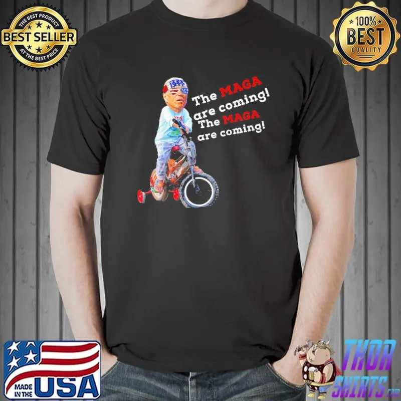 Maga are coming brandon Biden political costume classic shirt