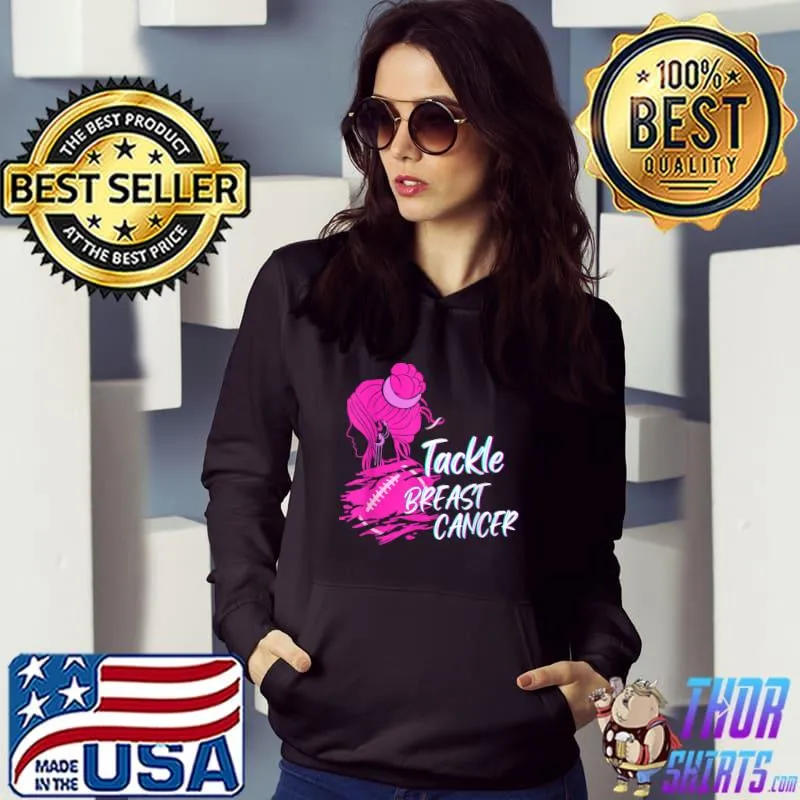 Messy Bun Tackle Football Pink Ribbon Breast Cancer Awarenes T-Shirt Hoodie