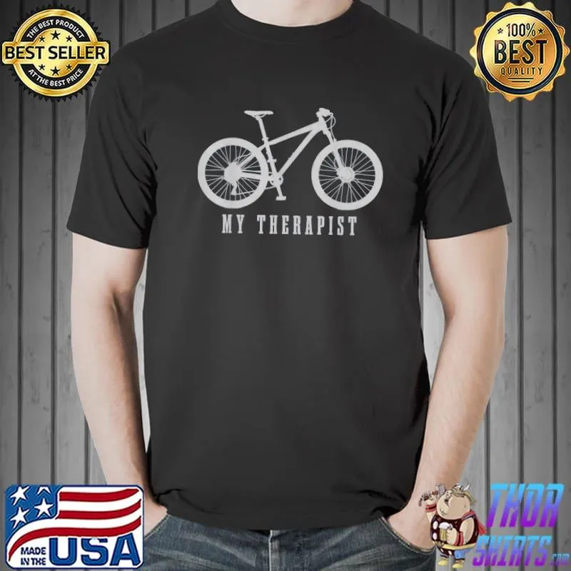 Mountain bike bicycle my therapist mtb biking therapy shirt
