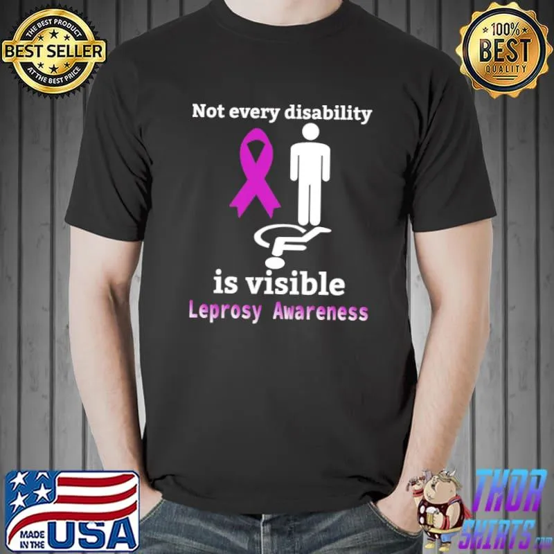 Not every disability is visible leprosy awareness purple ribbon leprosy leprosy awareness shirt