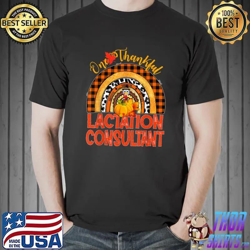 Rainbow Orange Plaid One Thankful Lactation Consultant Turkey And Pumpkin T-Shirt