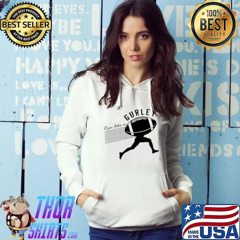 Run like a gurley todd gurley s Hoodie