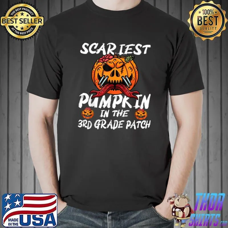 Scariest Pumpkin In The 3rd Grade Patch School Halloween T-Shirt