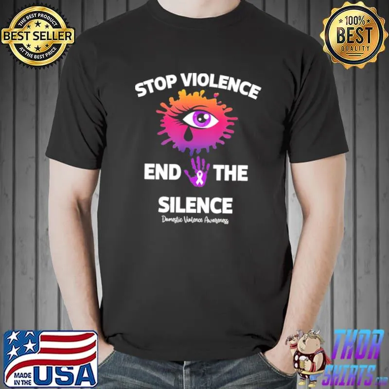 Stop violence end the silence domestic violence awareness shirt