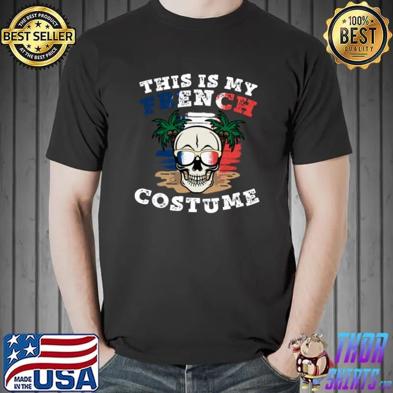 This Is My French Costume Skull Palm Tree Usa Flag Halloween T-Shirt