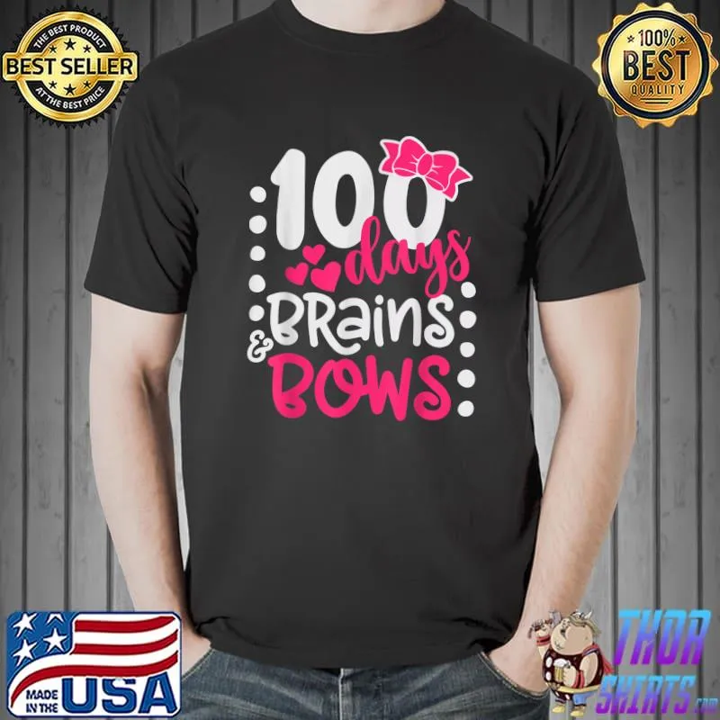 100 Days Of School Brains And Bows Hearts T-Shirt
