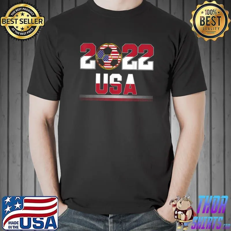 2022 Ball American Flag Usa Soccer Players It's Called Soccer T-Shirt