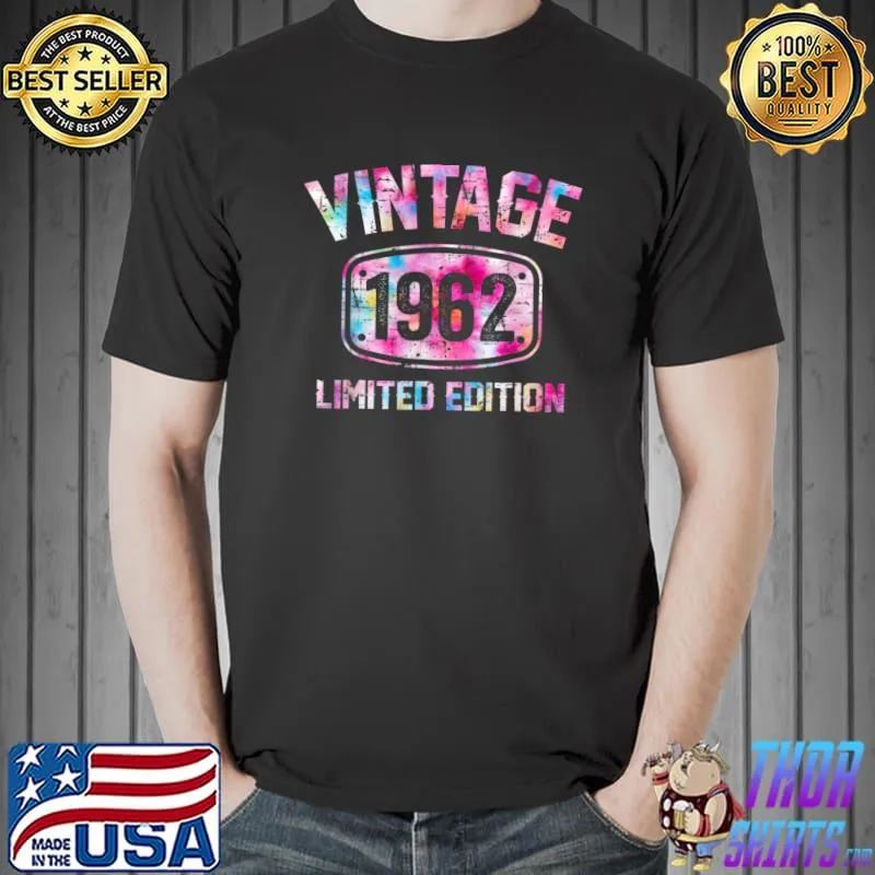 60 Years Old Vintage 1962 Limited Edition 60th Birth Tie Dye T-Shirt