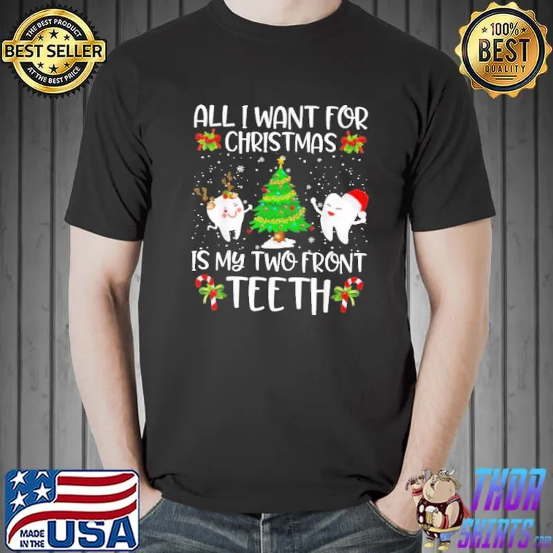 All I want for christmas is my two frontth trending shirt