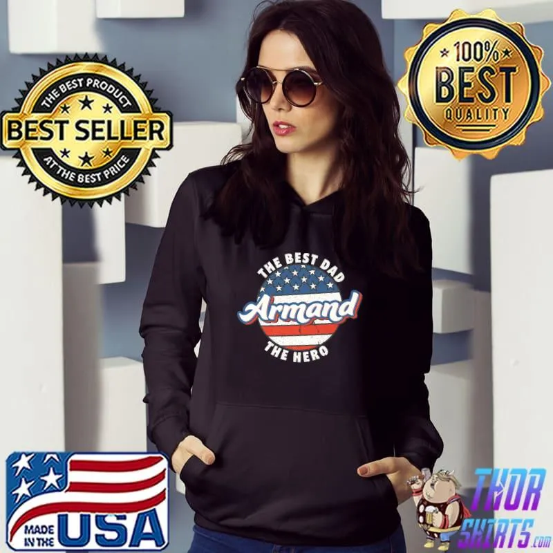 Armand The Best Dad Hero US Flag Personalised Father's Day T-Shirt Hoodie