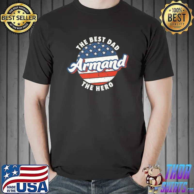 Armand The Best Dad Hero US Flag Personalised Father's Day T-Shirt