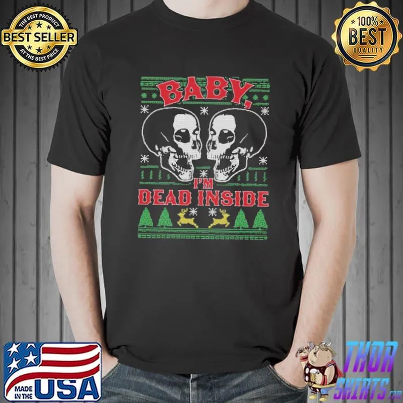 Baby I'm dead inside skull it's cold outside knit christmas trending shirt