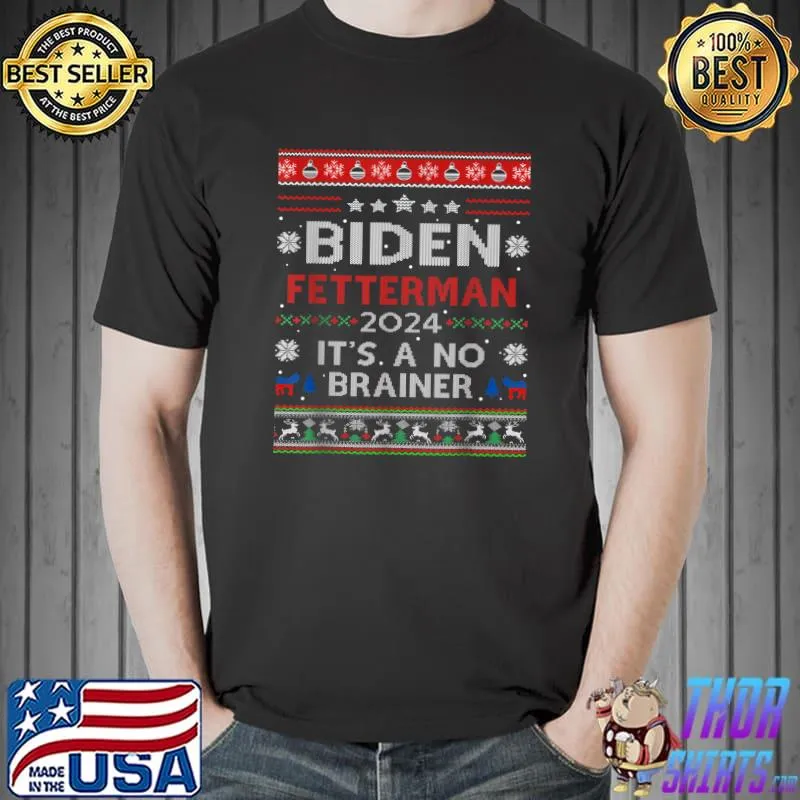 Biden Fetterman 2024 It's A No Brainer Ugly Christmas Donkey Stars T-Shirt