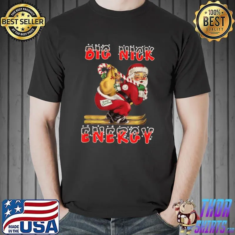Big Nick Santa With Big Gift Energy Retro Santa Xmas Christmas Trendy 2022 T-Shirt