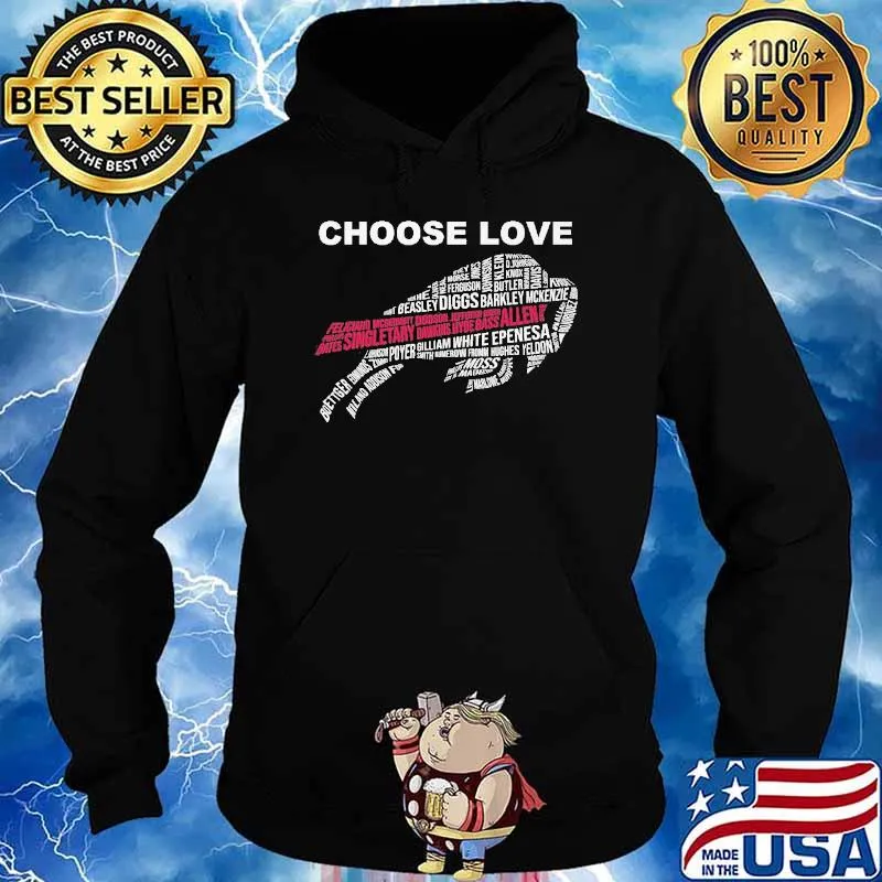 Choose Love Bills Signature Sport Shirt Hoodie