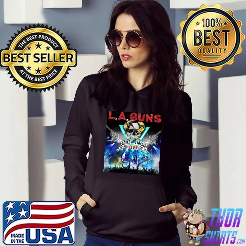Cocked and loaded live l.a. LA guns 2022 trending classic s Hoodie