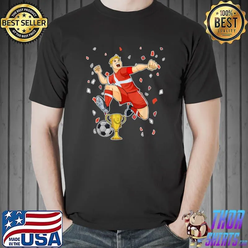 Danish Soccer I Soccer Denmark Wouldcup T-Shirt