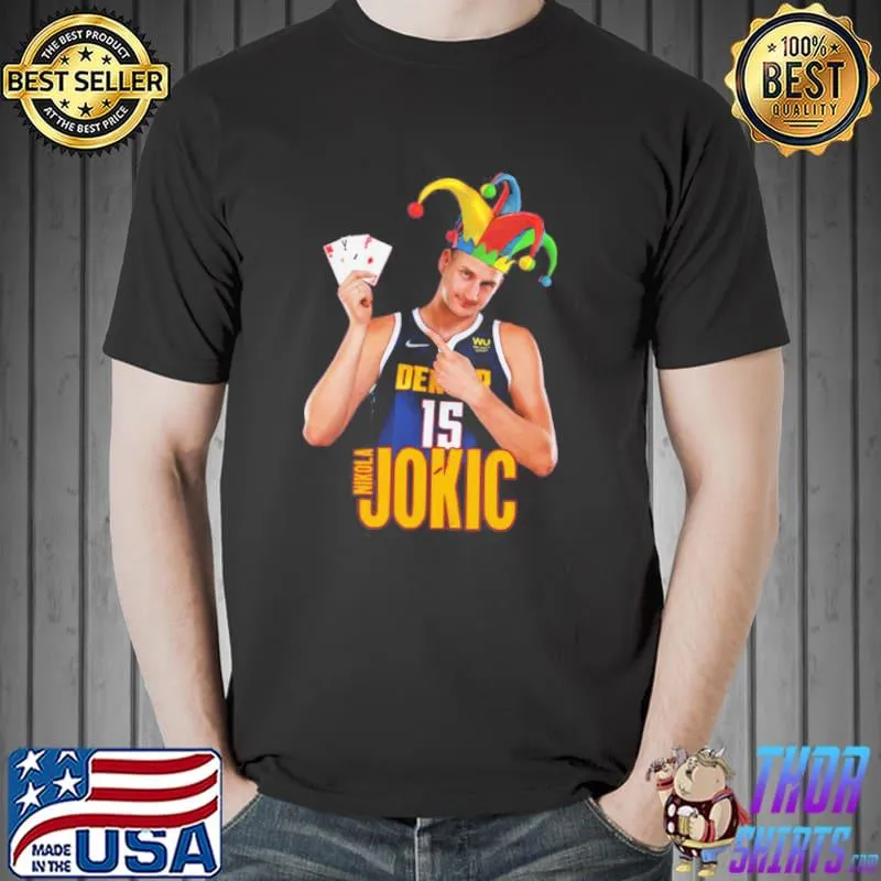 Funny cards design the joker nikola jokic classic shirt