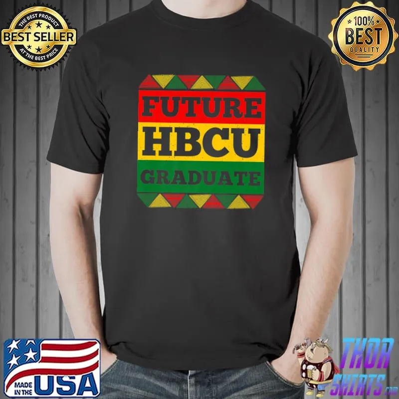 Future Hbcu Grad African Melanin Colors T-Shirt
