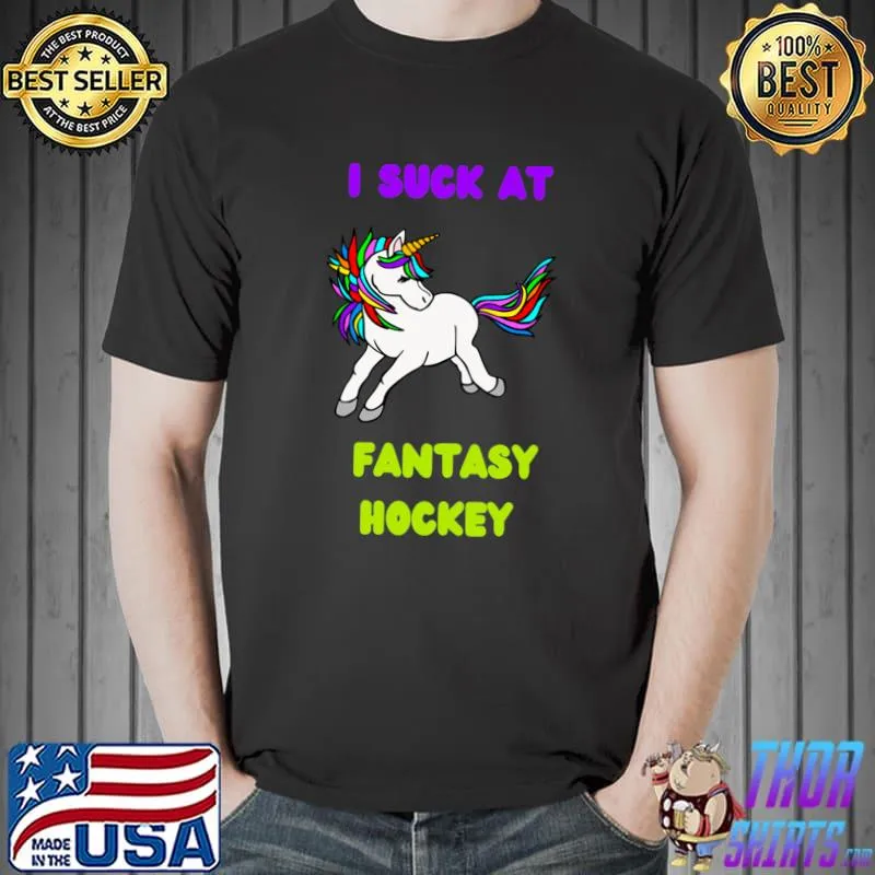 I Suck At Fantasy Hockey Unicorn T-Shirt