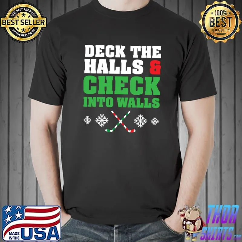 Ice Hockey Christmas Candy Cane Stick Deck The Halls Check Into Walls Snows T-Shirt