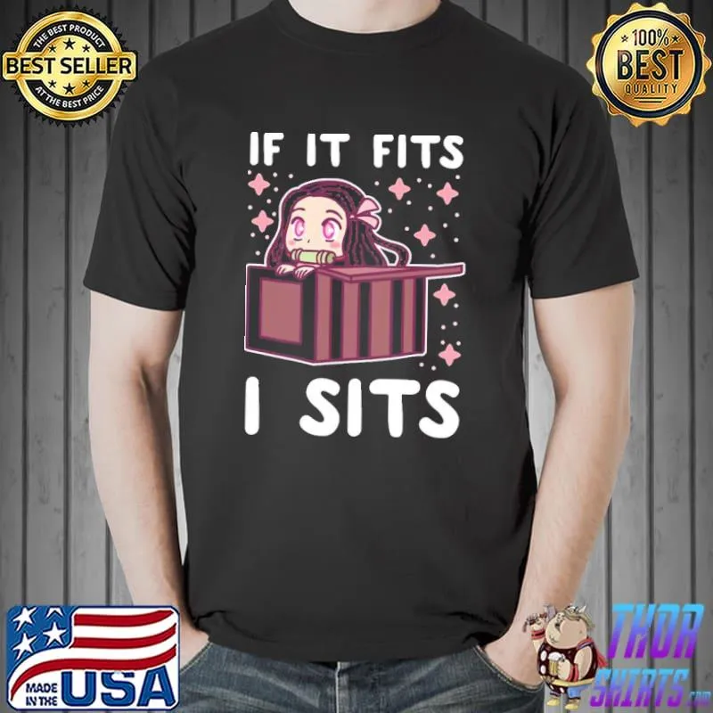 If it fits I sits nezuko demon slayer classic shirt