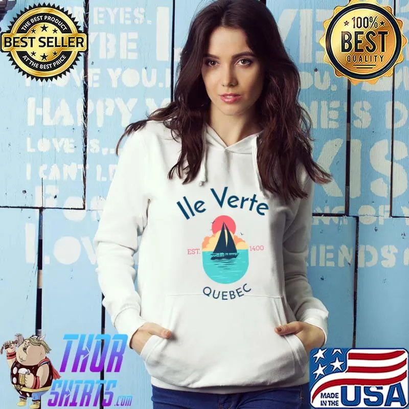 Ile Verte Quebec Est 1400 Ship Boat Sunset Retro T-Shirt Hoodie