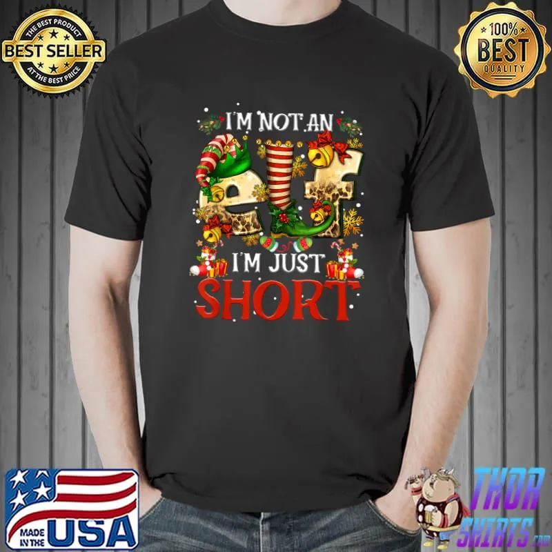 I'm Not An Elf I'm Just Short Leopard Christmas Pajamas Xmas Holiday T-Shirt