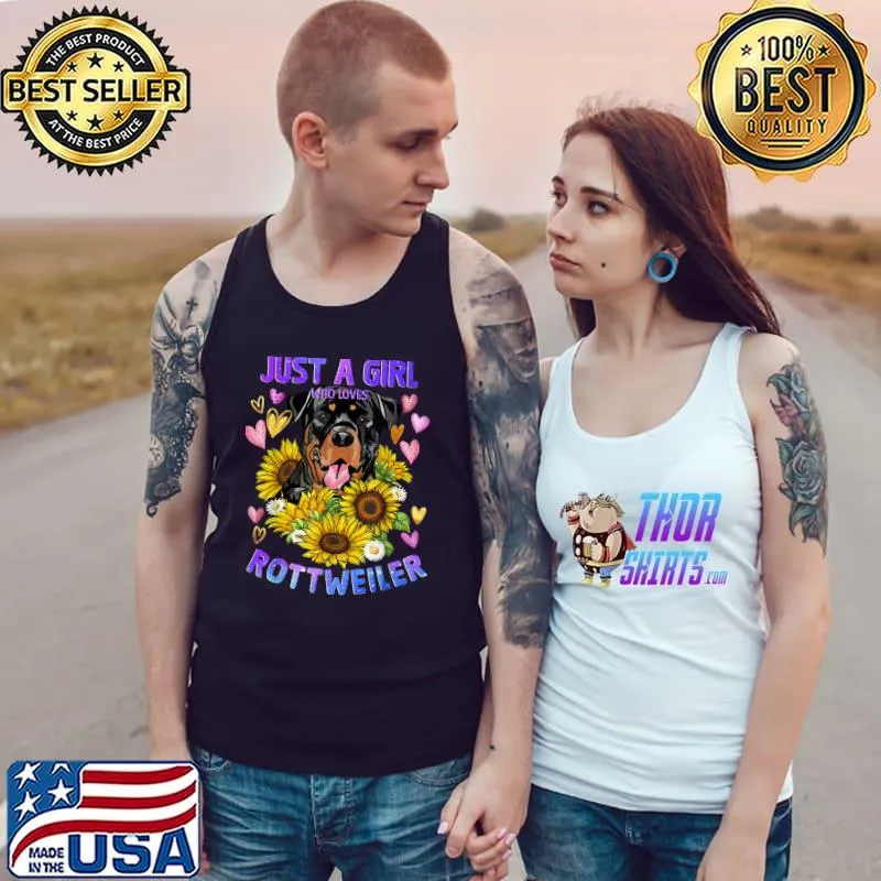 Just A Girl Who Loves Rottweiler Dog Hearts Sunflower Loving Girl Puppy T-Shirt Tank Top